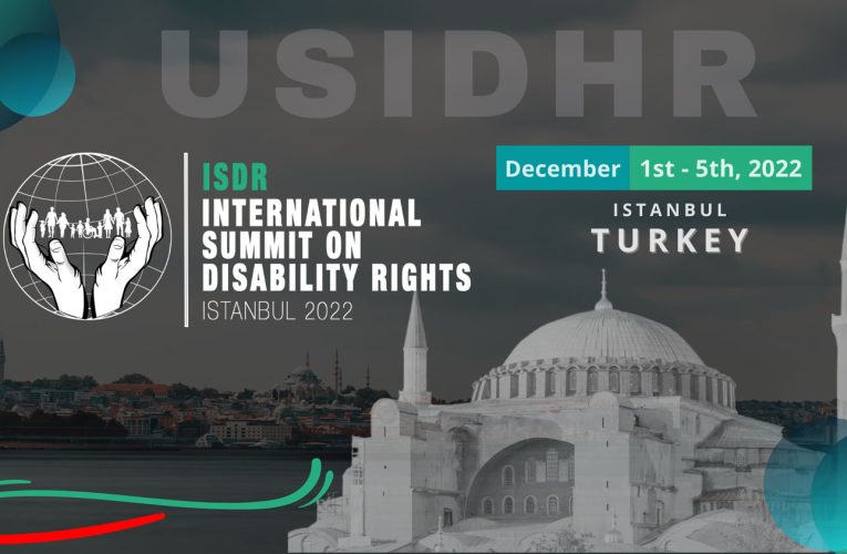 Leaders in the Disability Rights field to join High-level Summit in Istanbul