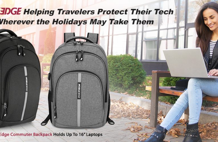 Mobile Edge Helps Travelers Protect Their Tech Wherever The Holidays May Take Them
